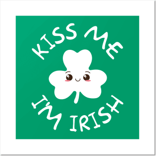 Kiss me I'm Irish cute kawaii shamrock design Posters and Art